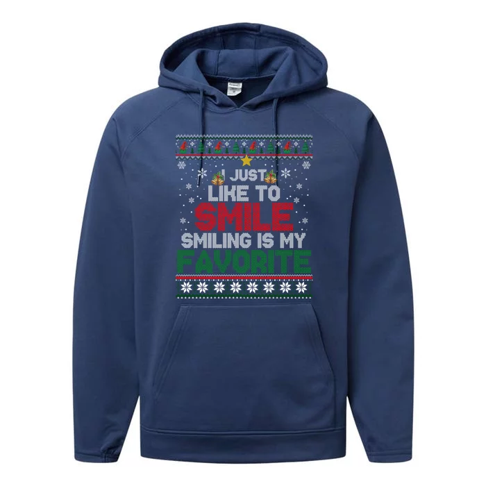 I Just Like To Smile Smiling Is My Favorite Xmas Elf Ugly Gift Performance Fleece Hoodie