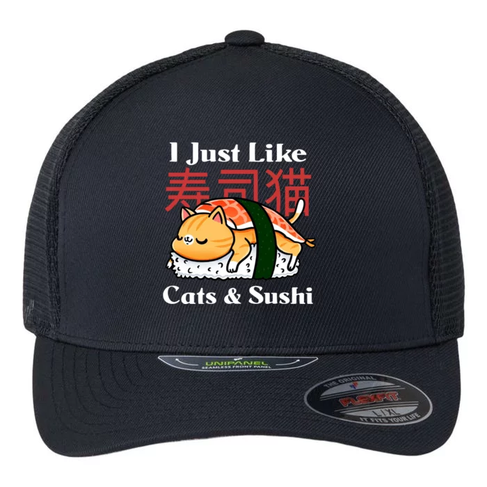 I Just Like Cats And Sushi Flexfit Unipanel Trucker Cap