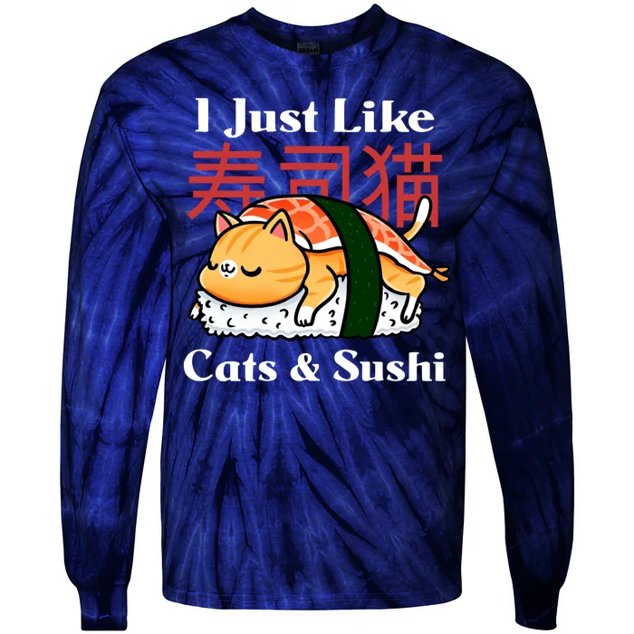 I Just Like Cats And Sushi Tie-Dye Long Sleeve Shirt