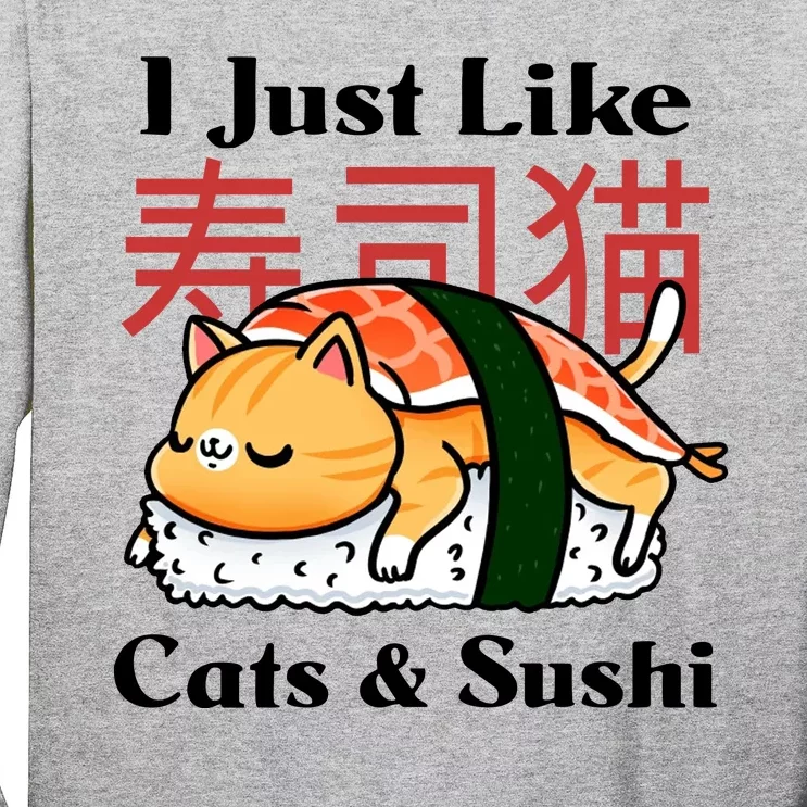 I Just Like Cats And Sushi Long Sleeve Shirt