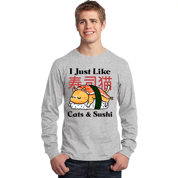 I Just Like Cats And Sushi Tall Long Sleeve T-Shirt