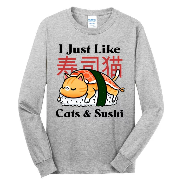 I Just Like Cats And Sushi Tall Long Sleeve T-Shirt