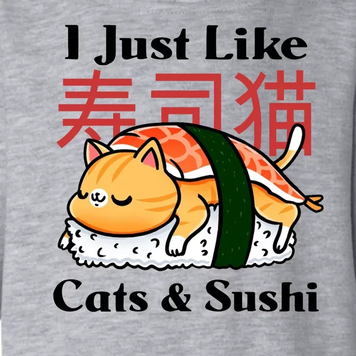 I Just Like Cats And Sushi Toddler Hoodie