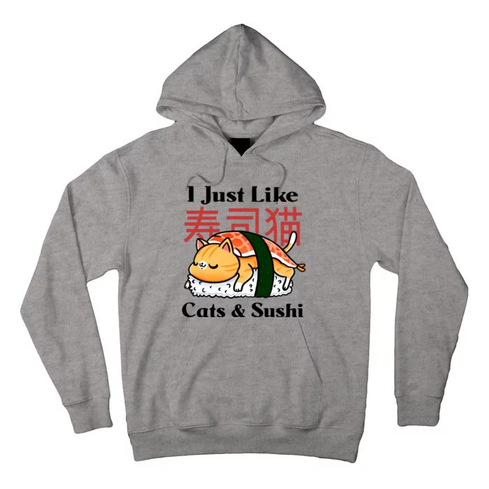 I Just Like Cats And Sushi Tall Hoodie