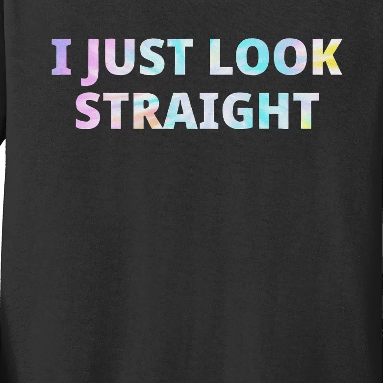 I Just Look Straight Lgbt Pride Month Kids Long Sleeve Shirt