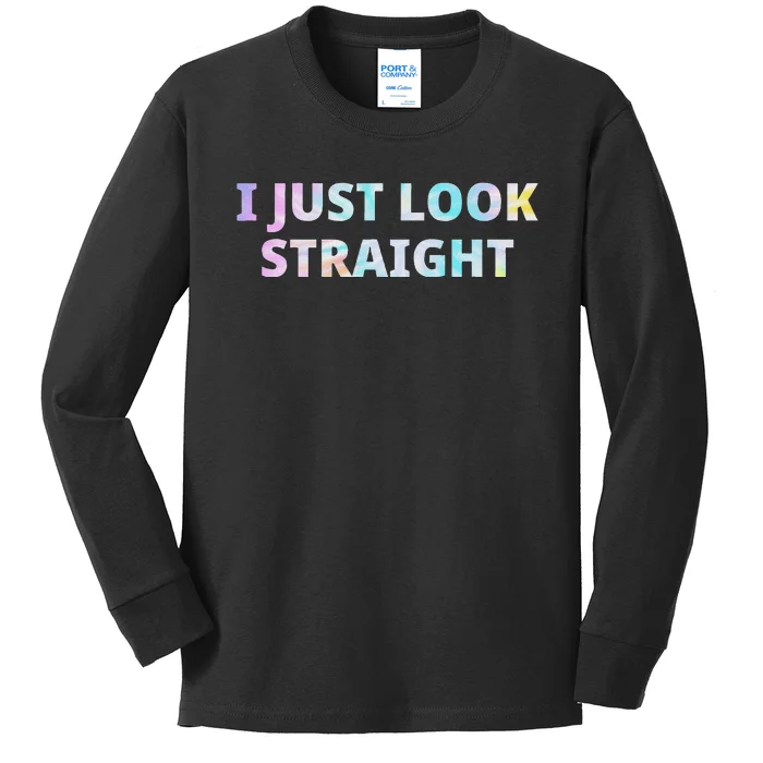 I Just Look Straight Lgbt Pride Month Kids Long Sleeve Shirt