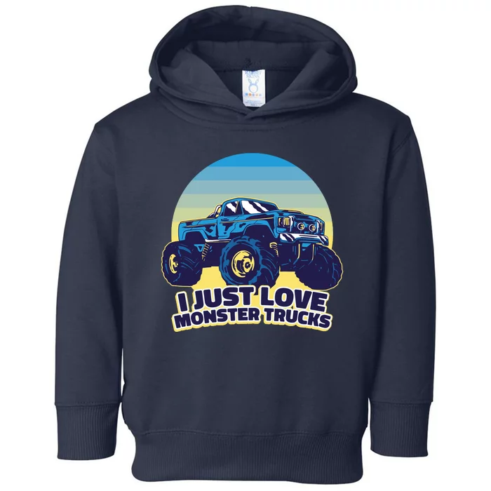 I Just Love Monster Trucks Retro Sunset Toddler Hoodie