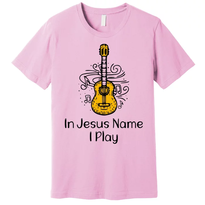 In Jesus Name I Play Premium T-Shirt