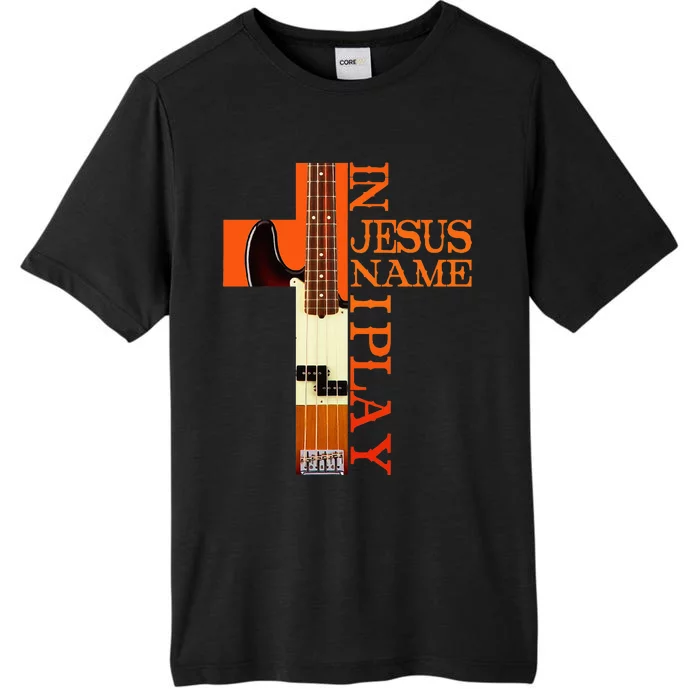 In Jesus Name I Play Bass ChromaSoft Performance T-Shirt