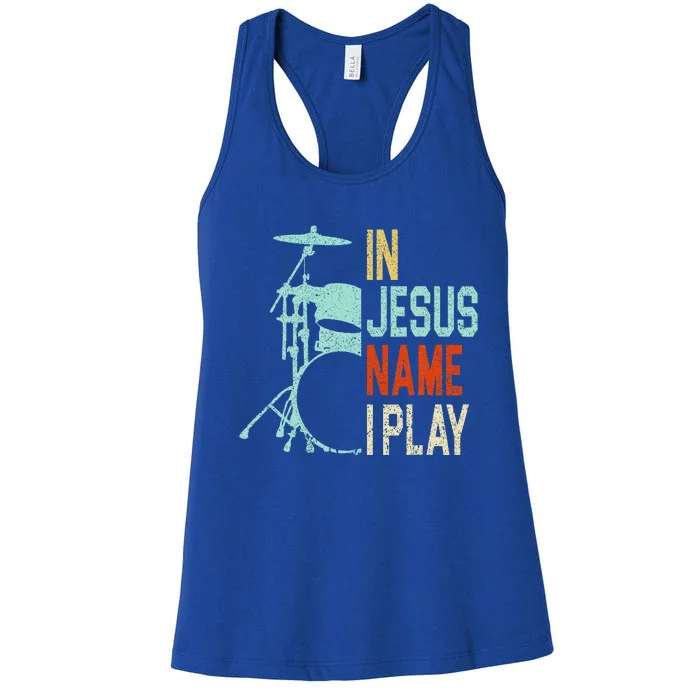 In Jesus Name I Play Music Drummer Women's Racerback Tank