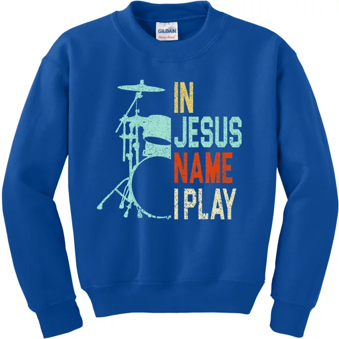 In Jesus Name I Play Music Drummer Kids Sweatshirt