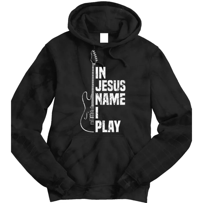 In Jesus Name I Play Guitar Christian Guitar Player Tie Dye Hoodie