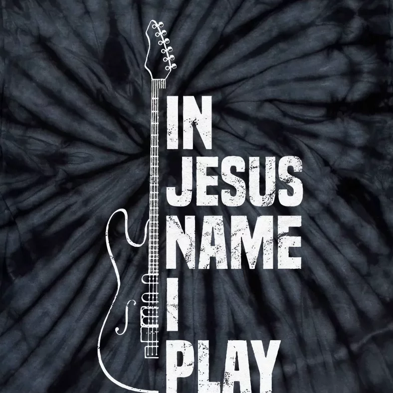 In Jesus Name I Play Guitar Christian Guitar Player Tie-Dye T-Shirt