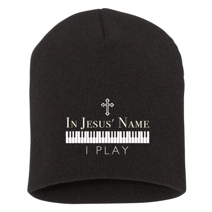 In Jesus Name I Play Piano Christian Music Short Acrylic Beanie