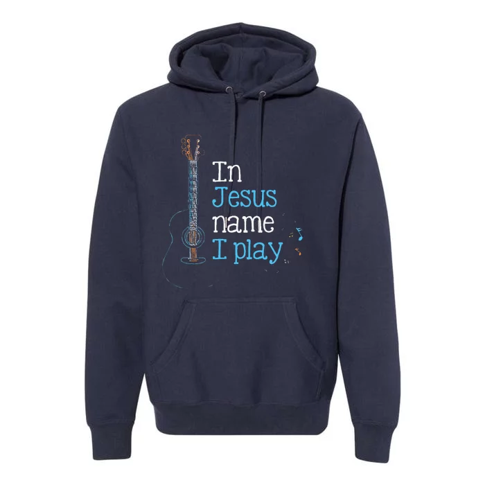 In Jesus Name I Play Guitar Christian Vintage Guitar Player Premium Hoodie