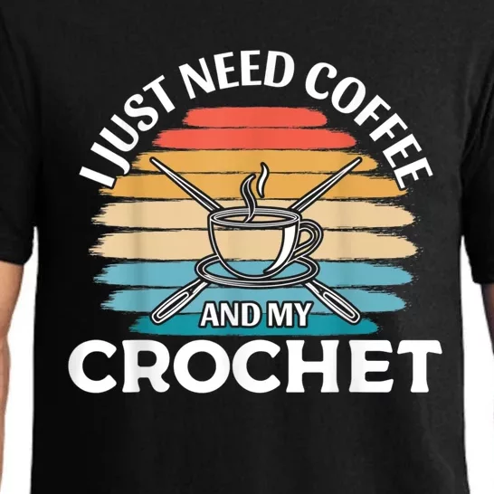 I Just Need Coffee And My Crochet Pajama Set