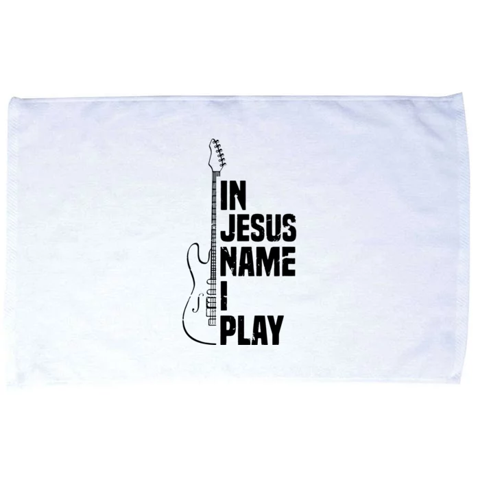 In Jesus Name I Play Guitar Christian Guitar Player Microfiber Hand Towel