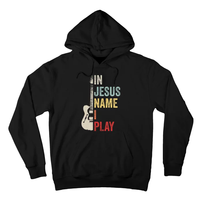 In Jesus Name I Play Guitar Christian Band Guitar Hoodie