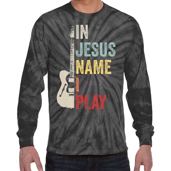 In Jesus Name I Play Guitar Christian Band Guitar Tie-Dye Long Sleeve Shirt