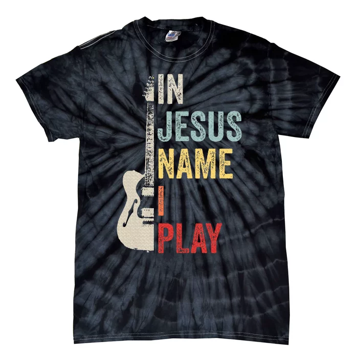 In Jesus Name I Play Guitar Christian Band Guitar Tie-Dye T-Shirt