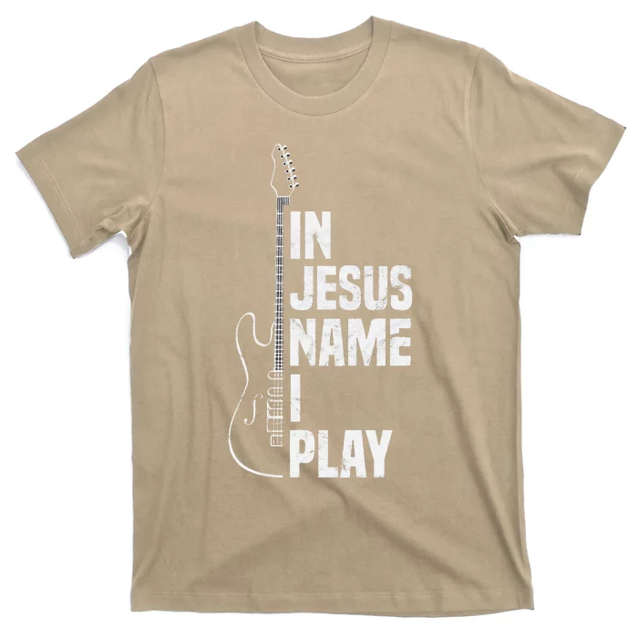 In Jesus Name I Play Guitar Christian Guitar Player T-Shirt