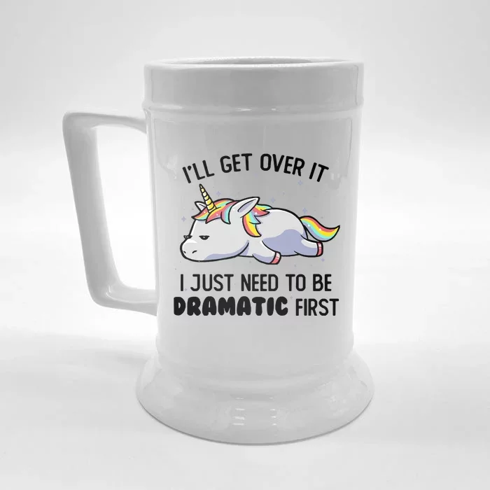 I Just Need To Be Dramatic Lazy Unicorn Gift Front & Back Beer Stein