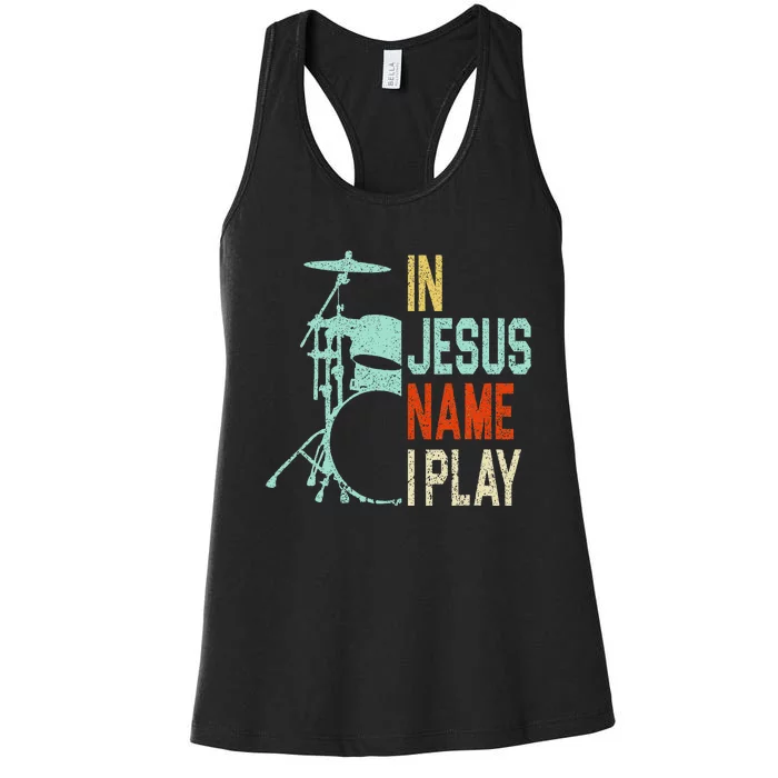 In Jesus Name I Play Drums Drumming Drummer Christian Women's Racerback Tank