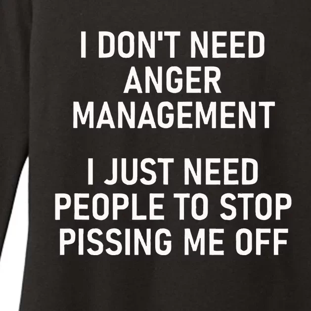 I Just Need People To Stop Pissing Me Off Funny Jokes Womens CVC Long Sleeve Shirt