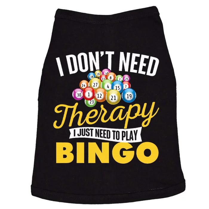 I Just Need To Play Bingo Bingo Lover Gambler Gambling Doggie Tank