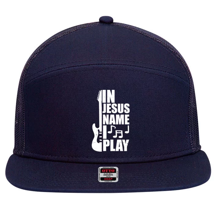 In Jesus Name I Play Guitar 7 Panel Mesh Trucker Snapback Hat