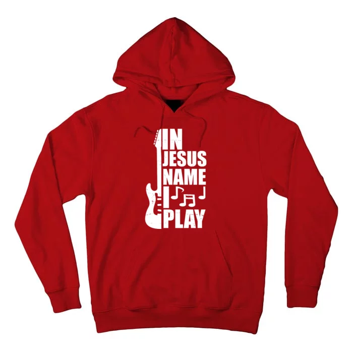 In Jesus Name I Play Guitar Tall Hoodie