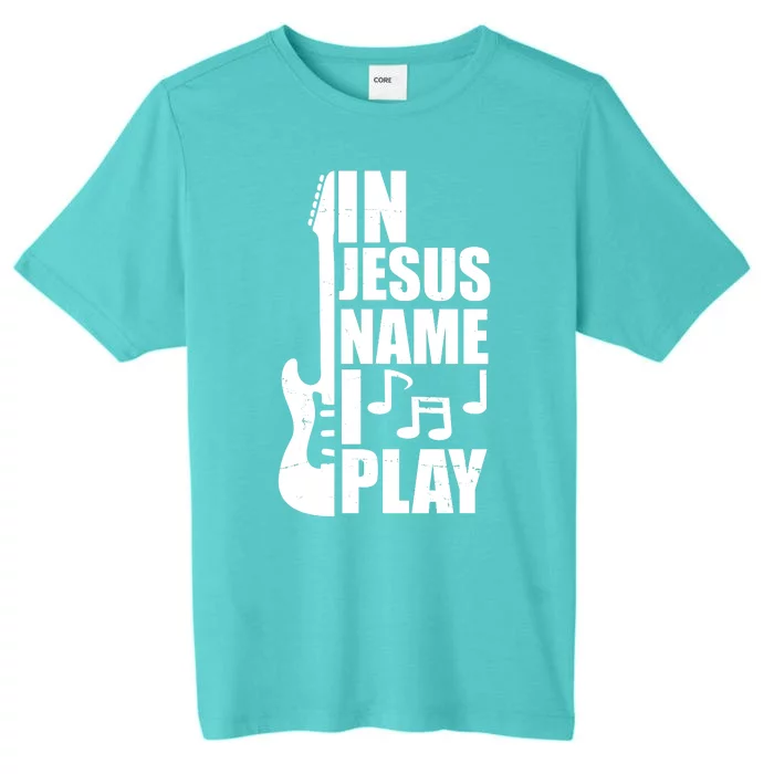 In Jesus Name I Play Guitar ChromaSoft Performance T-Shirt