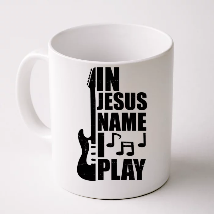 In Jesus Name I Play Guitar Front & Back Coffee Mug