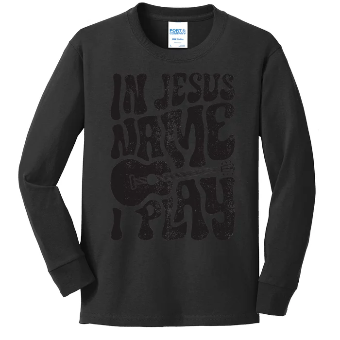 In Jesus Name Play Acoustic Guitar Christian Music Kids Long Sleeve Shirt