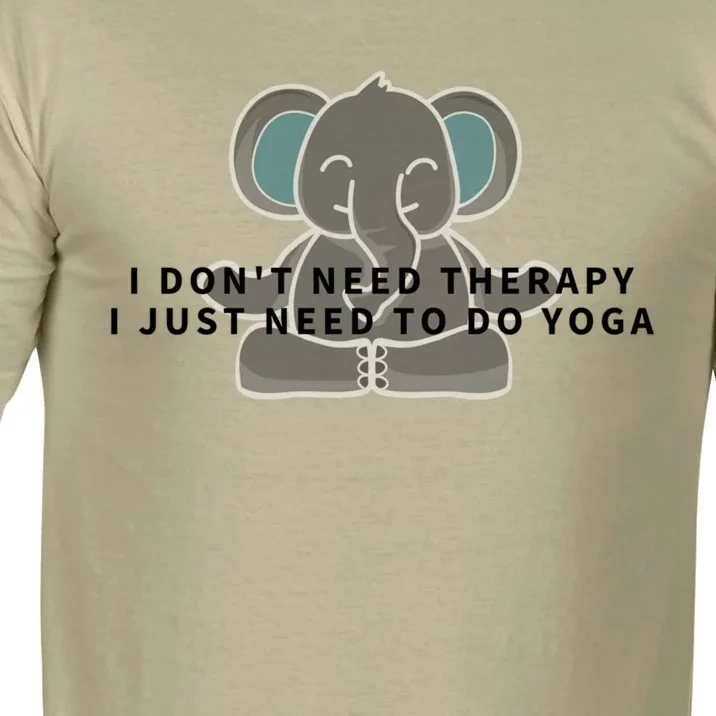 I Just Need To Do Yoga Elephant Pilates Gift Comfort Colors T-Shirt