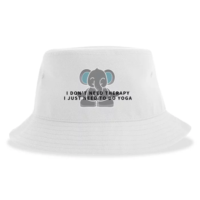 I Just Need To Do Yoga Elephant Pilates Gift Sustainable Bucket Hat