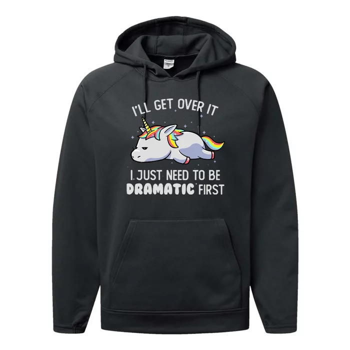 I Just Need To Be Dramatic Lazy Unicorn Gift - Lazy Unicorn Performance Fleece Hoodie