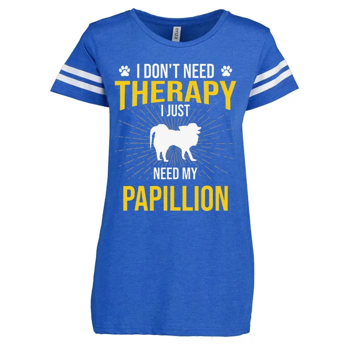 I Just Need My Papillion Dog Lover Therapy Enza Ladies Jersey Football T-Shirt