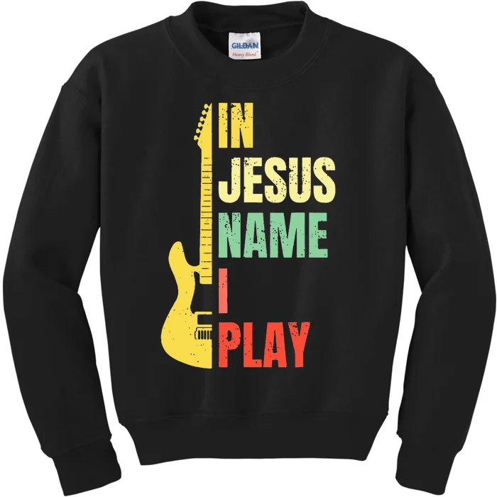 In Jesus Name I Play Guitar Christian Bass Musician Vintage Kids Sweatshirt