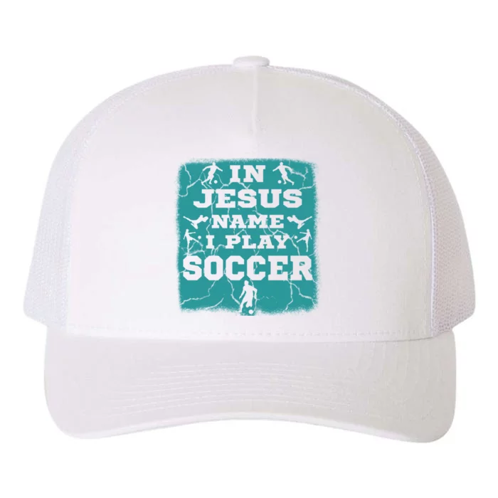 In Jesus Name I Play Soccer Christian Gift Yupoong Adult 5-Panel Trucker Hat