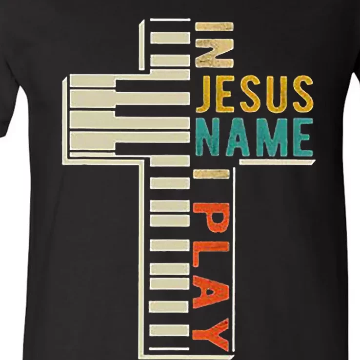 In Jesus Name I Play Piano Christian Music V-Neck T-Shirt