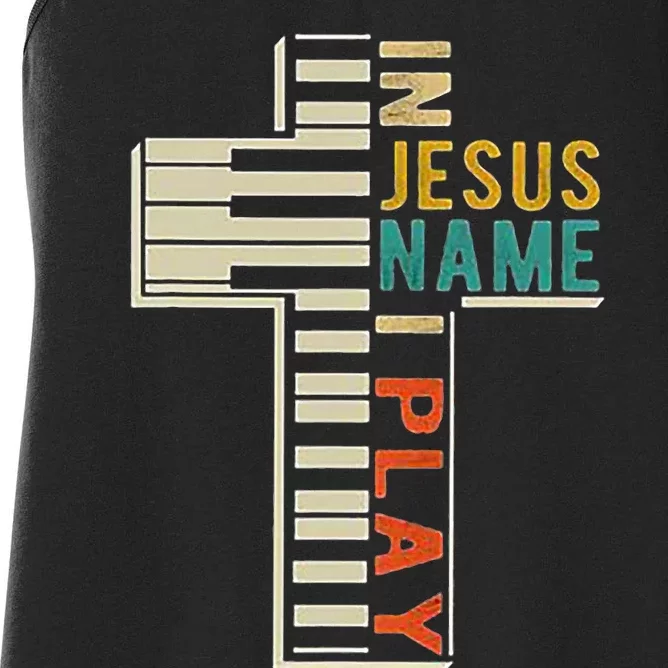 In Jesus Name I Play Piano Christian Music Women's Racerback Tank