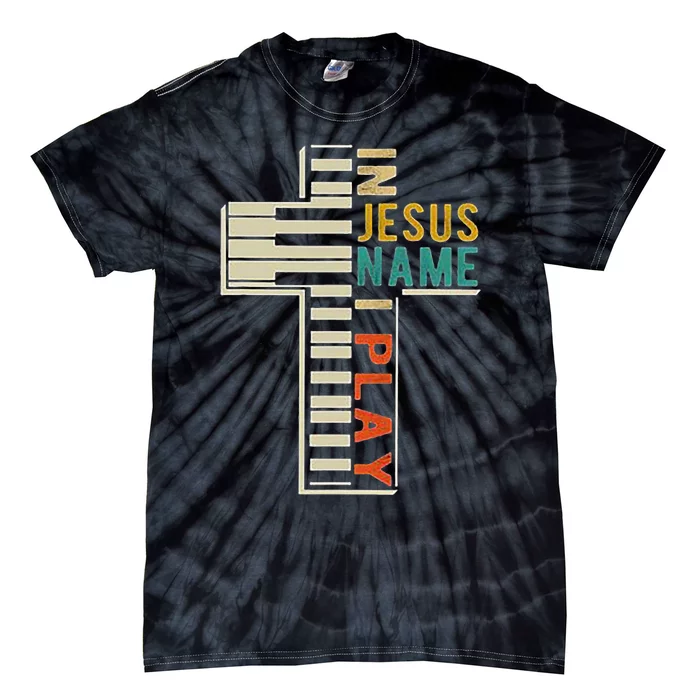 In Jesus Name I Play Piano Christian Music Tie-Dye T-Shirt