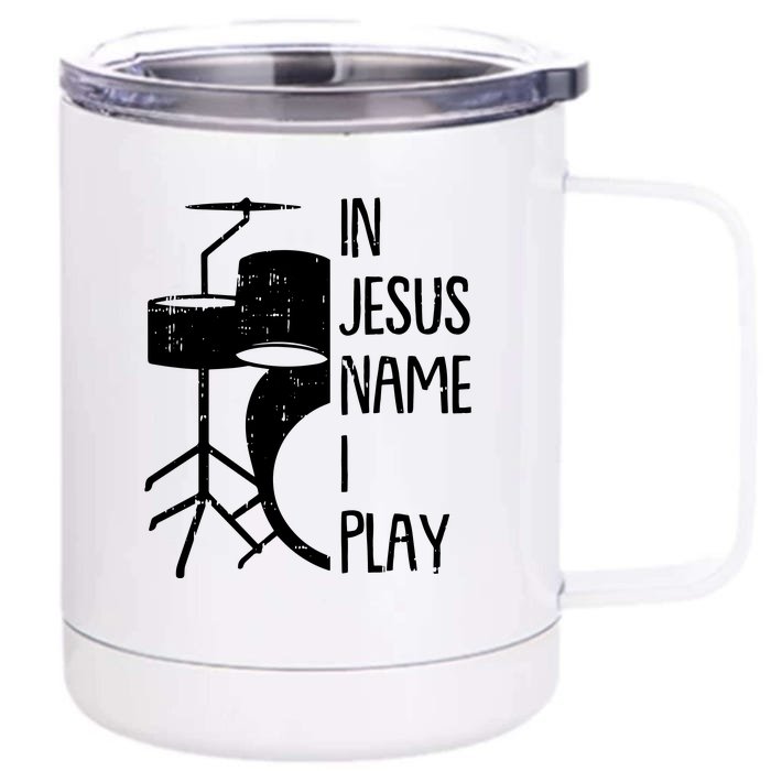 In Jesus Name Christmas Cool I Play Drum Christian Front & Back 12oz Stainless Steel Tumbler Cup