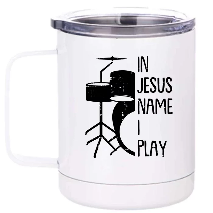 In Jesus Name Christmas Cool I Play Drum Christian Front & Back 12oz Stainless Steel Tumbler Cup