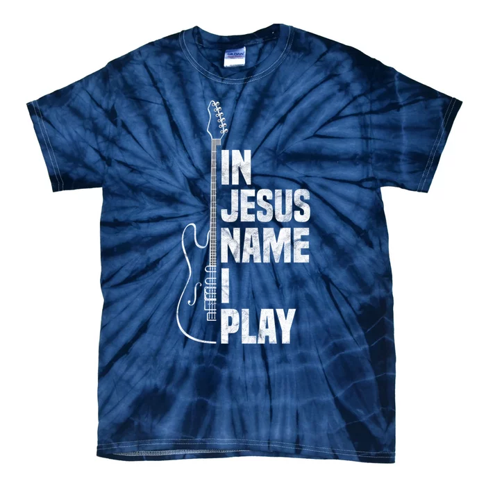 In Jesus Name I Play Guitar Christian Guitar Player Tie-Dye T-Shirt