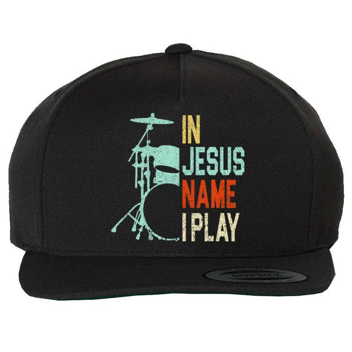 In Jesus Name I Play Music Drummer Wool Snapback Cap