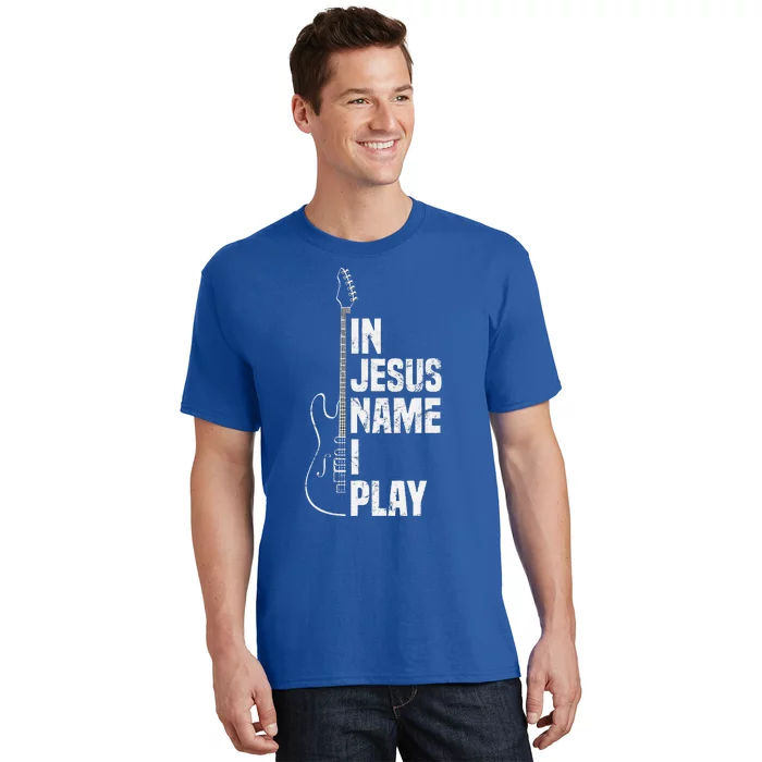 In Jesus Name I Play Guitar Christian Guitar Player T-Shirt