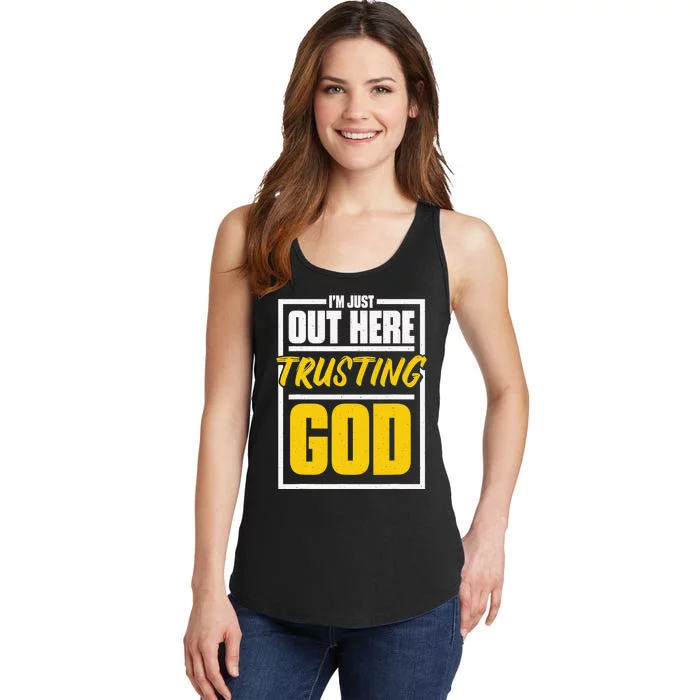 I'M Just Out Here Trusting God Christian Jesus Believer Ladies Essential Tank