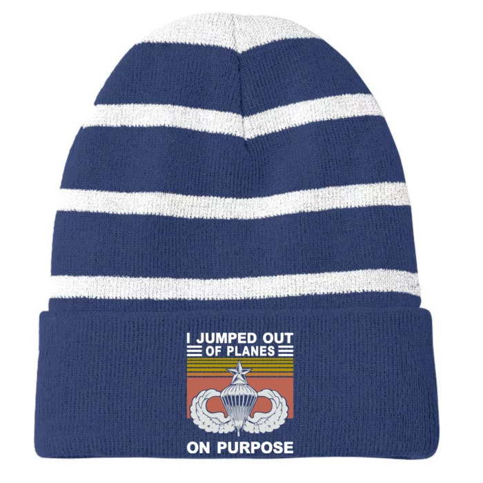 I Jumped Out Of Planes On Purpose Vintage Funny Striped Beanie with Solid Band